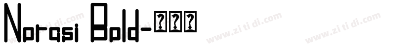 Norasi Bold字体转换 Norasi Bold字体转换